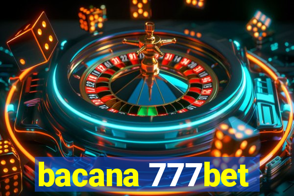 bacana 777bet